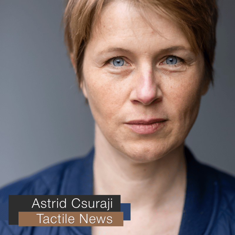 Astrid Csuraji | Tactile&nbsp;News